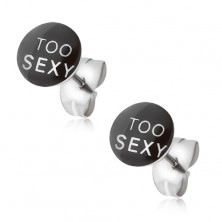 Stud earrings made of stainless steel, TOO SEXY