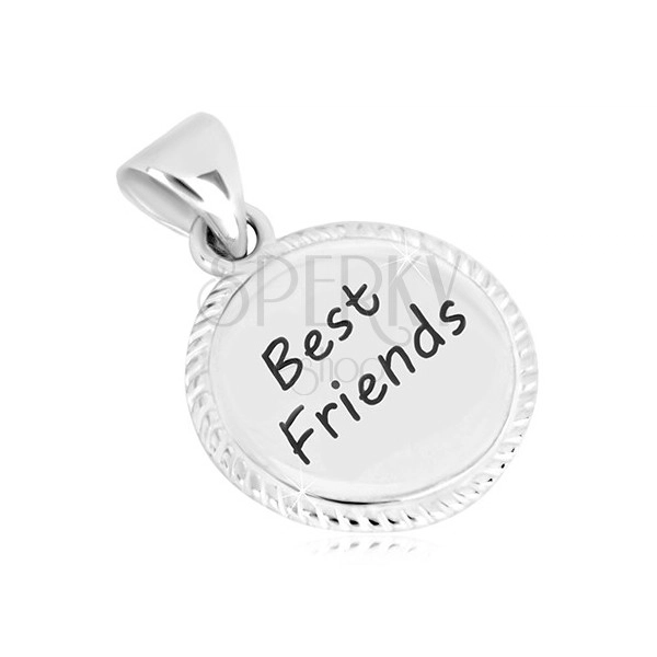 925 silver pendant - silver with serrated edges, inscription "Best Friends"