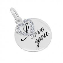 925 silver pendant - glossy circle with inscription "I love you", heart contour with zircons