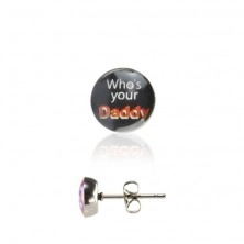 Stud earrings - Who's your Daddy inscription