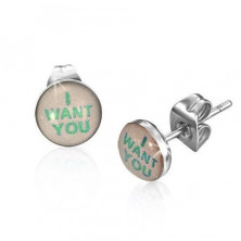 Steel earrings – writing „I WANT YOU“, clear glaze, studs